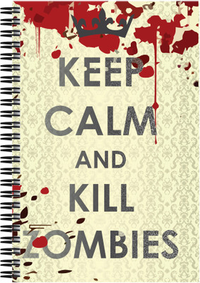 

Art Emporio A5 Notebook(Keep Calm and Kill Zombies, Multicolor)