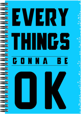 

Art Emporio A5 Notebook(Everythings Gonna be Ok, Multicolor)