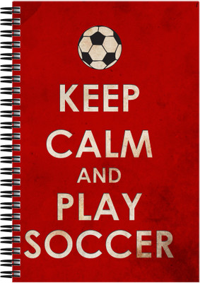 

Art Emporio A5 Notebook(Keep Calm and Play Soccer, Multicolor)