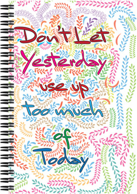 

Art Emporio A5 Notebook(Dont let Yesterday use your Today, Multicolor)