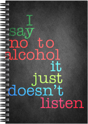 

Art Emporio A5 Notebook(Alchohal Does't Listen, Multicolor)