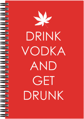 

Art Emporio A5 Notebook(Drink Vodka and Get Drunk, Multicolor)