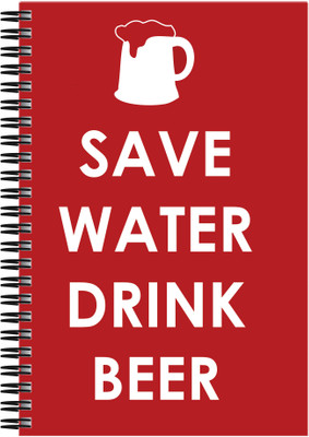

Art Emporio A5 Notebook(Save Water and Drink Beer, Multicolor)