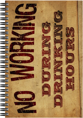 

Art Emporio A5 Notebook(No Working During Drinking Hours, Multicolor)