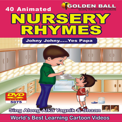 

Golden Ball 40 Animated Nursery Rhymes Johny Johny yes Papa(DVD)
