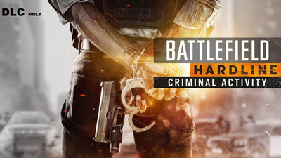 

BATTLEFIELD HARDLINE CRIMINAL ACTIVITY for PC