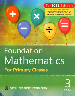 Foundation Mathematics for Primary Classes ICSE Class - 3(English, Paperback, NA)