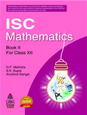 S. Chand's ISC Mathematics Book II For Class XII(peparback, op malhotra skgupta)