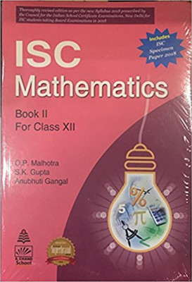 ISC Mathematics Book II for Class XII(English, Paperback, O.P. Malhotra (Author), S.K. Gupta (Author), Anubhuti Gangal (Author))