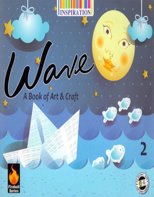 Wave A Book of Art & Craft - 2(English, Paperback, Dr. Rachna Srivastav)