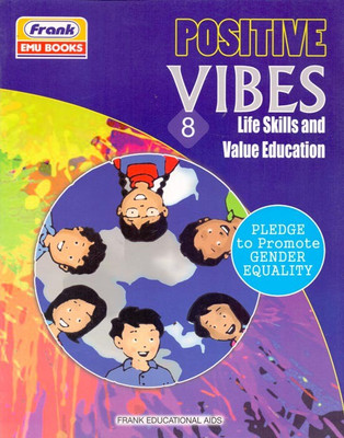 Positive Vibes Life Skills and Value Education Class - 8(English, Paperback, Neeti Kaushik,Anamika Dutta)