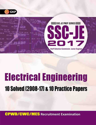 SSC JE 2020 : Electrical Engineering - Solved Paper & Practice Sets  - CPWD / CWC / MES Recruitment Examination - 10 Solved (2008 - 17) and 10 Practice Papers 2 Edition(English, Paperback, GK Publications)
