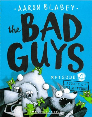 The Bad Guys - Episode 4(English, Paperback, Aaron Blabey)