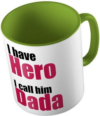 

MiiCreations Printed Two Tone Green And White I Have Hero I Call Him Dada Ceramic Mug(325 ml), Green;white