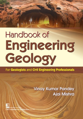 Handbook of Engineering Geology(English, Paperback, Pandey, Vinay Kumar | Mishra, Ajai)