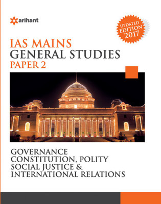 Governance Constitution, Polity Social Justice & International Relations - Paper 2 (Old Edition)  - IAS Mains General Studies Paper - 2(English, Paperback, Arihant Experts)