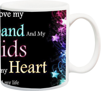 ME&YOU Gift for Hubby;I Love My Husband And My Kids With All My Heart HD printed Ceramic Mug(325 ml) Flipkart