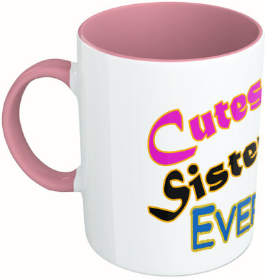 

MiiCreations Printed Two Tone Pink And White Cutest Sister Ever Ceramic Mug(325 ml)