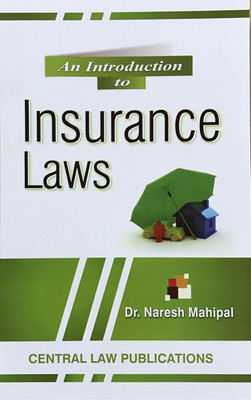 An Introduction to Insurance Laws(English, Paperback, Naresh Mahipal)