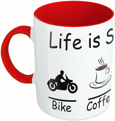 

MiiCreations Printed Two Tone Red And White Life Is Simple- Bike, Coffee , Bed Ceramic Mug(325 ml)