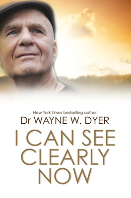 I Can See Clearly Now(English, Paperback, Wayne W. Dyer)