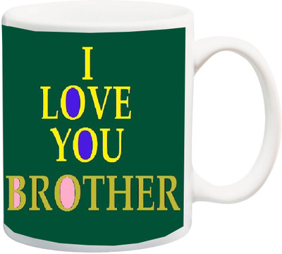 

ME&YOU Gift For Brother;I Love You Bro Green Color HD printed Ceramic Mug(325 ml), Multicolor