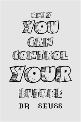 

Original Quotes Decorative Poster Paper Print(23 inch X 18 inch, Rolled)
