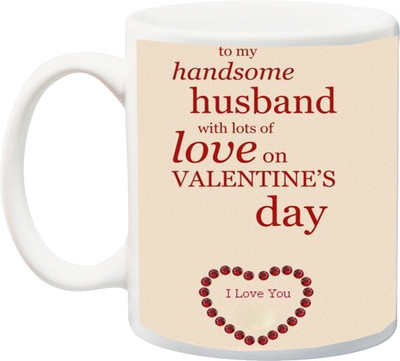 

ME&YOU Gift for Hubby;To My Handsome Husband With lots of love on Valentines Day i love you HD printed Ceramic Mug(325 ml), Multicolor
