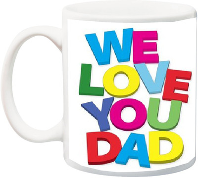 

ME&YOU Gift for father/Daddy;We Love You Dad Heart 3D printed Ceramic Mug(325 ml), Multicolor