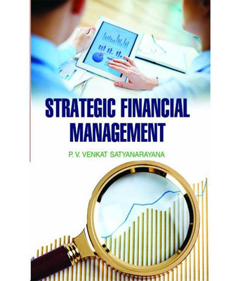 Strategic Financial Management(English, Hardcover, Satyanarayana Pvv)