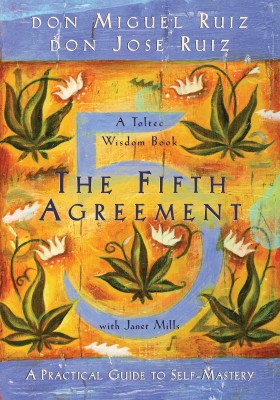 The Fifth Agreement(English, Paperback, Don Jose Ruiz, Janet Mills, Don Miguel Ruiz)