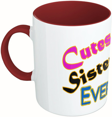 

MiiCreations Printed Two Tone Maroon And White Cutest Sister Ever Ceramic Mug(325 ml), Multicolor