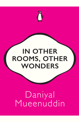 In Other Rooms, Other Wonders(English, Paperback, Daniyal Mueenuddin)