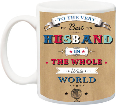

ME&YOU Gift for Hubby;To The Very best Husband in the World HD printed Ceramic Mug(325 ml), Multicolor
