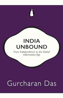 India Unbound  - From Independence to the Global Information Age(English, Paperback, Gurcharan Das)