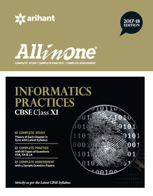 All in One INFORMATICS PRACTICES CBSE Class 11th (Old Edition)(English, Paperback, Harshit Garg, Swati Rana)