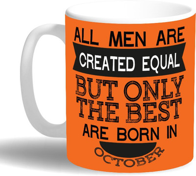 

PRINT OPERA Best Men Born in October Ceramic Mug(330 ml), Multicolor