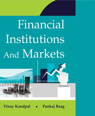 Financial Institutions And Markets(English, Paperback, Dr. Vinay Kandpal, Dr. Pankaj Baag)