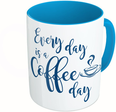 

MiiCreations Printed Two Tone Blue And White Every Day Is A Coffee Day Ceramic Mug(325 ml)