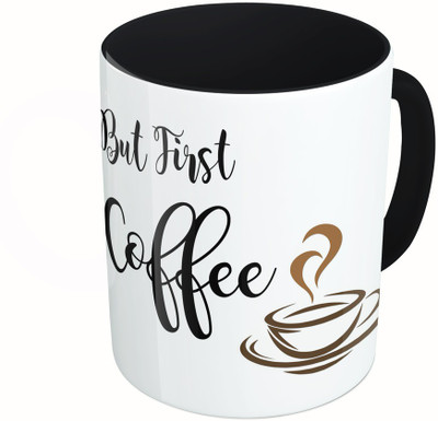 

MiiCreations Printed Two Tone Black And White But First Coffee Ceramic Mug(325 ml), Multicolor