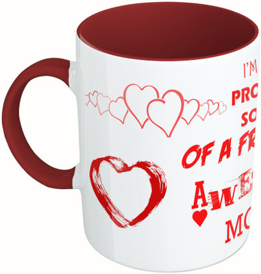 

MiiCreations Printed Two Tone Maroon And White I'M A Pround Son Of A Freaking Awsesome Mom Ceramic Mug(325 ml)