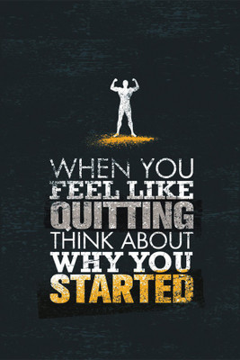 

dont quit Paper Print(18 inch X 12 inch, Rolled)