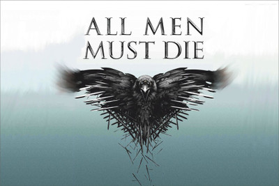 

BikriKendra all man must die Poster Paper Print(18 inch X 12 inch, Rolled)