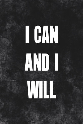 

i can and i will Paper Print(18 inch X 12 inch, Rolled)