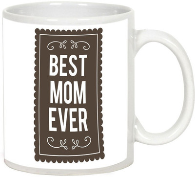 

AllUPrints Best Mother Ever To Be Born On Earth White Ceramic Mug(325 ml), Multicolor