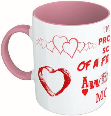 

MiiCreations Printed Two Tone Pink And White I'M A Pround Son Of A Freaking Awsesome Mom Ceramic Mug(325 ml)