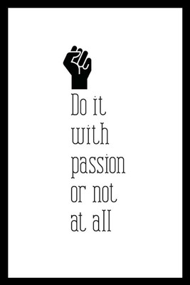 

Original Quotes Decorative Poster Paper Print(23 inch X 18 inch, Rolled)