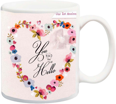 

ME&YOU Gift for Husband/Wife/Mom/Dad/Couples/Lover;Our 1St anniversary You Had me Hello Rose printed Ceramic Mug(325 ml), Multicolor