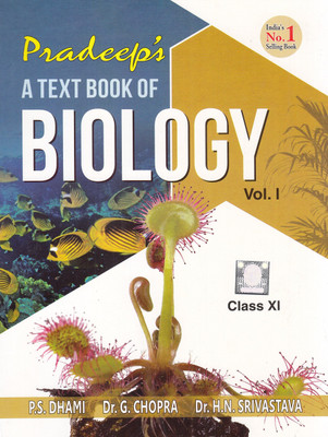 Pradeep A Test Book of Biology Class 11 Vol 1 & 2(English, Paperback, P.S. Dhami, Dr. G. Chopra, Dr. H.N. Srivastava)