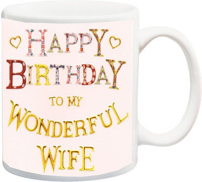 

ME&YOU Gift For Wwife;Happy Birthday To my Wonderful Wife yollow HD Printed Ceramic Mug(325 ml), Multicolor